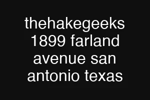 thehakegeeks 1899 farland avenue san antonio texas